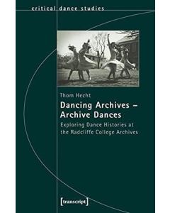 Thom Hecht • Dancing Archives - Archive Dances