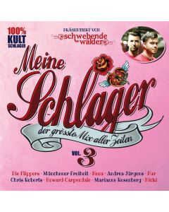 Meine Schlager Vol. 3 • Der größte Mix aller Zeiten 2 CDs