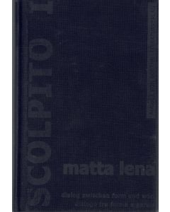 Matta Lena • Scolpito I