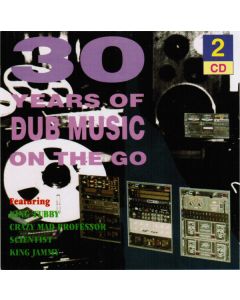 30 Years of Dub Music on the Go 2 CDs