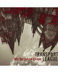 Transport League - We Are Satans People CD