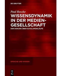 Paul Reszke • Wissensdynamik in der Mediengesellschaft