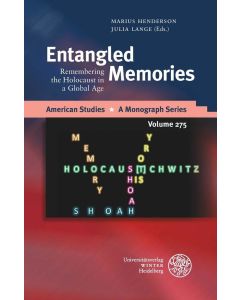 Entangled Memories • Remembering the Holocaust in a Global Age