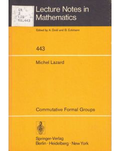 Michel Lazard • Commutative Formal Groups