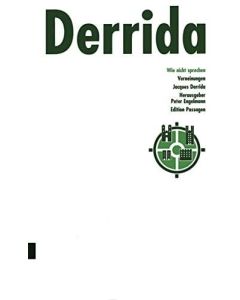Jacques Derrida • Wie nicht sprechen
