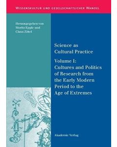 Science as Cultural Practice • Volume I