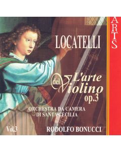 Pietro Antonio Locatelli (1695-1764) • L'Arte del Violino op. 3 Vol. 3 CD