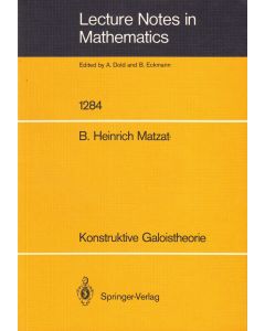 Bernd Heinrich Matzat • Konstruktive Galoistheorie
