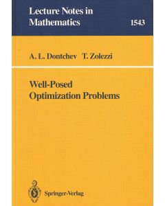 Asen L. Dontchev | Tullio Zolezzi • Well-Posed Optimization Problems
