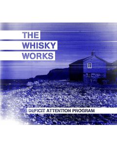 The Whisky Works • Deficit Attention Program CD