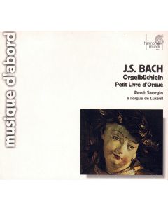 René Saorgin: Johann Sebastian Bach (1685-1750) • Orgelbüchlein CD