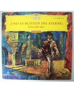 Und es blitzen die Sterne • Glanzvolle Oper LP