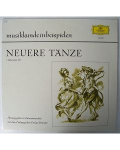 Musikkunde in Beispielen • Neuere Tänze (Tanztypen II) LP