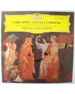 Carl Orff (1895-1982) • Catulli Carmina LP