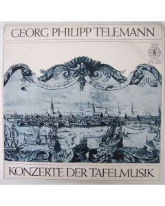 Georg Philipp Telemann (1681-1767) • Die Konzerte der Tafelmusik LP