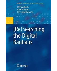 (Re)Searching the Digital Bauhaus
