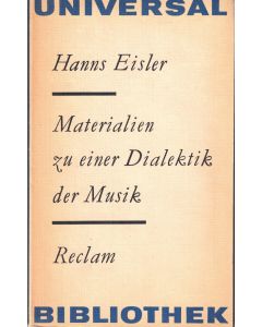 Hanns Eisler • Materialien zu einer Dialektik der Musik