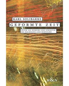 Karl Solibakke • Geformte Zeit