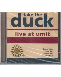 Take the Duck • Live at Umit CD