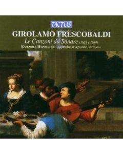 Girolamo Frescobaldi (1583-1643) • Le Canzoni da Sonare CD
