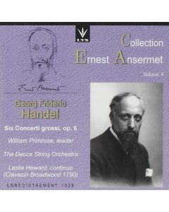 Ernest Ansermet: Georg Friedrich Händel (1685-1759) • Six Concerti grossi, op. 6 CD