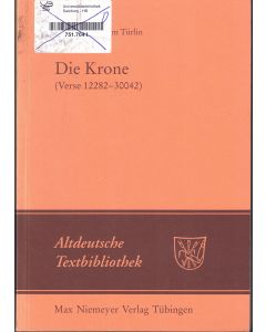 Heinrich von dem Türlin • Die Krone (Verse 12282-30042)