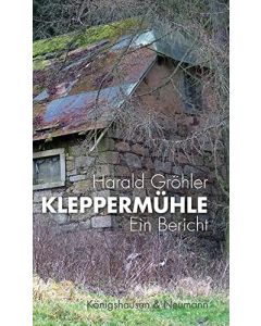 Harald Gröhler • Kleppermühle