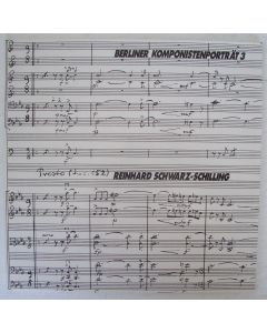 Reinhard Schwarz-Schilling • Berliner Komponistenporträt 3 LP