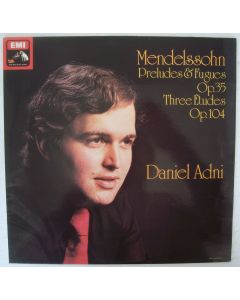 Daniel Adni: Mendelssohn • Preludes & Fugues Op. 35 | Three Etudes Op. 104 LP