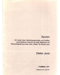 Dieter Jordi • Spuren, 22 Lieder für tiefe Altstimme