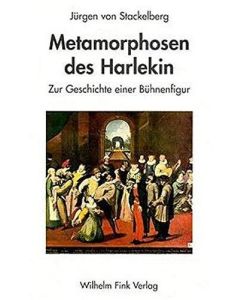 Jürgen von Stackelberg • Metamorphosen des Harlekin