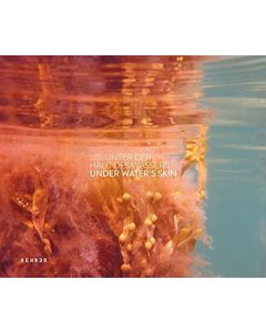 Ulrike Crespo • Unter der Haut des Wassers | Under Water's Skin