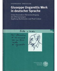 Stephanie Dressler • Giuseppe Ungarettis Werk in deutscher Sprache