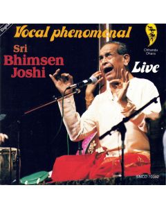 Sri Bhimsen Joshi • Vocal Phenomenal CD