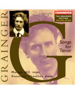 Percy Grainger (1882-1961) • Songs for Tenor CD
