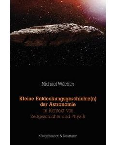 Michael Wächter • Kleine Entdeckungsgeschichte(n) der Astronomie