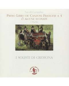 Nicolò Corradini (1585-1646) • Primo Libro de Canzoni Francese a 4 CD