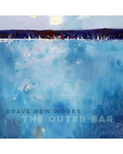 Brave New Works • The Outer Bar CD