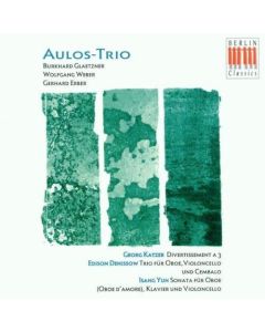 Aulos-Trio • Georg Katzer, Edison Denissow, Isang Yun CD