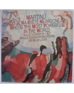 Bohuslav Martinu (1890-1959) • Who is the most Powerful in the World LP