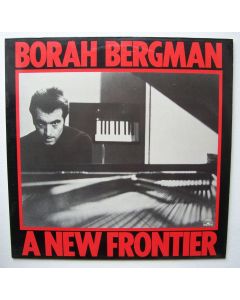 Borah Bergman • A new Frontier LP