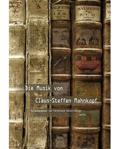 Die Musik von Claus-Steffen Mahnkopf