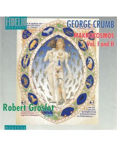 George Crumb (1929-2022) • Makrokosmos Vol. I and II CD