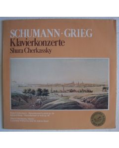 Shura Cherkasssky • Schumann | Grieg LP