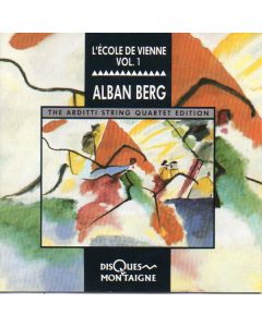 Alban Berg (1885-1935) • Viennese School Vol. 1 CD • Arditti String Quartet