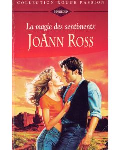 JoAnn Ross • La magie des sentiments