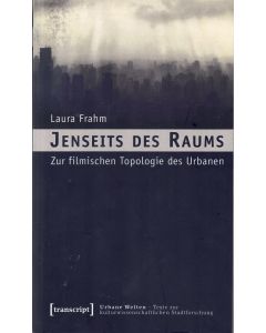 Laura Frahm • Jenseits des Raums
