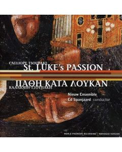 Calliope Tsoupaki • St. Luke's Passion CD