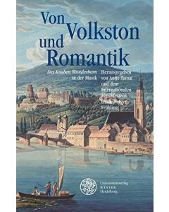 Von Volkston und Romantik • Des Knaben Wunderhorn in der Musik