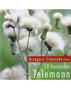 Georg Philipp Telemann (1681-1767) • 12 Fantasies CD
